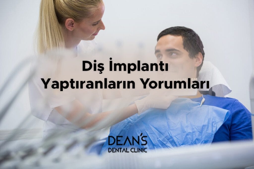 Diş İmplantı Yaptıranların Yorumları 
