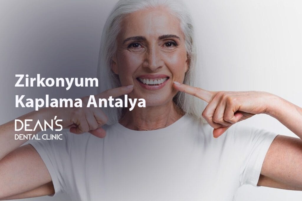 Zirkonyum Kaplama Antalya